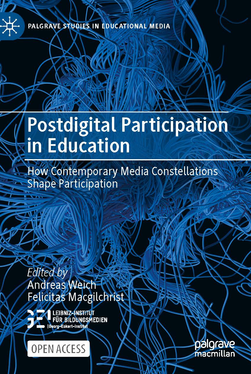 Postdigital Participation in Education: How Contemporary Media ...